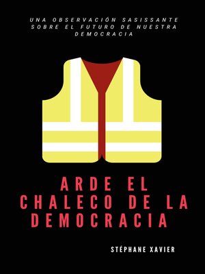 cover image of Arde el chaleco de la democracia